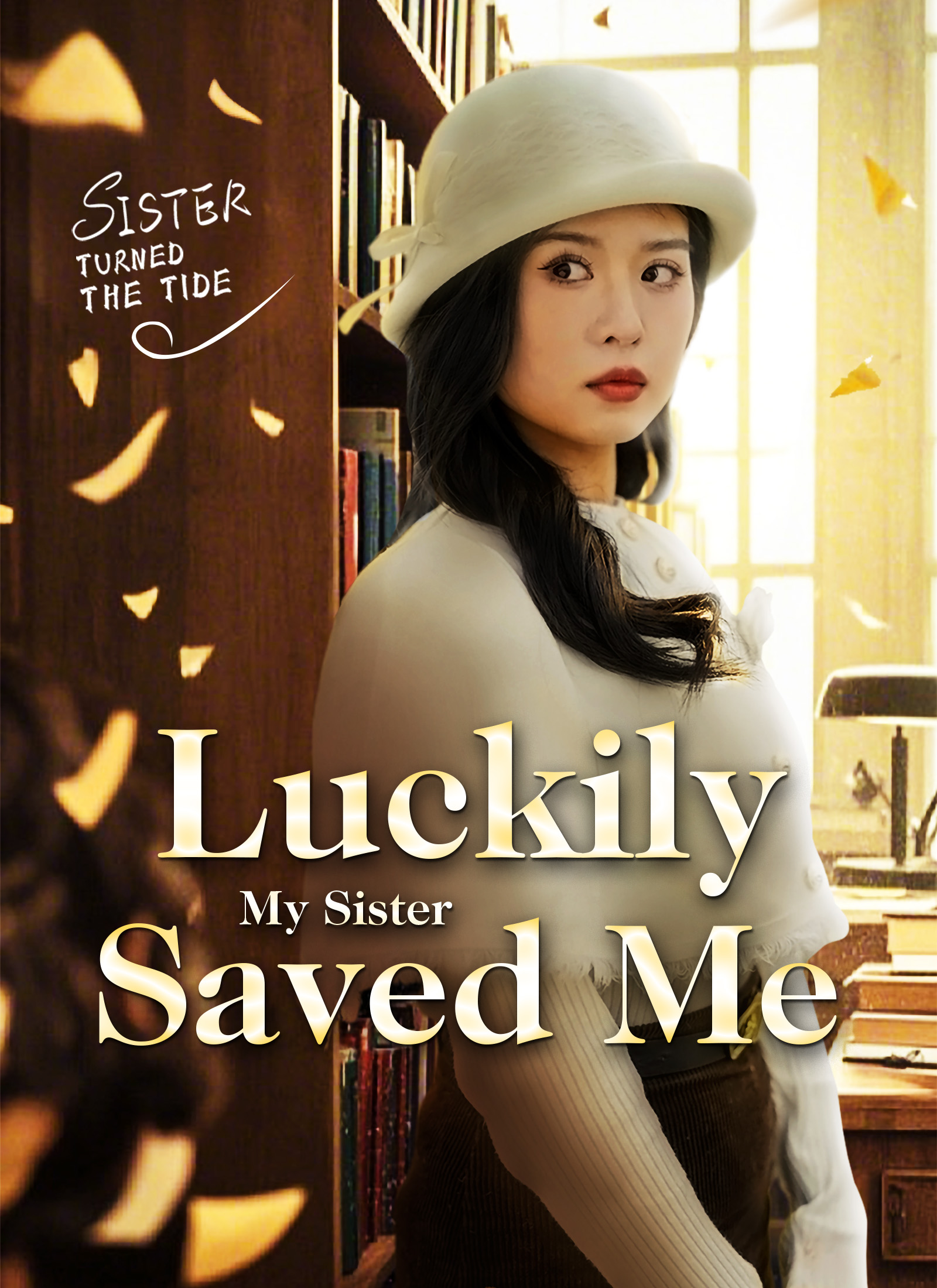 Luckily My Sister Saved Me