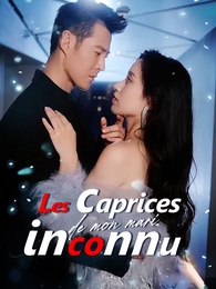Les caprices de mon mari inconnu