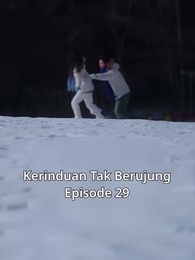Kerinduan Tak Berujung - Episode 29