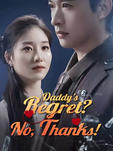 Daddy’s Regret? No, Thanks!