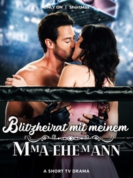 Blitzheirat mit meinem MMA-Ehemann