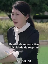 Episódio 31 - [Dublado] Renascida da Herdeira