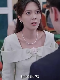 Episódio 73 - [Dublado] Renascida da Herdeira