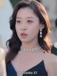 Episódio 37 - [Dublado] Renascida da Herdeira