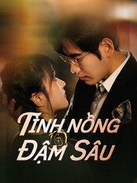 Tình Nồng Đậm Sâu