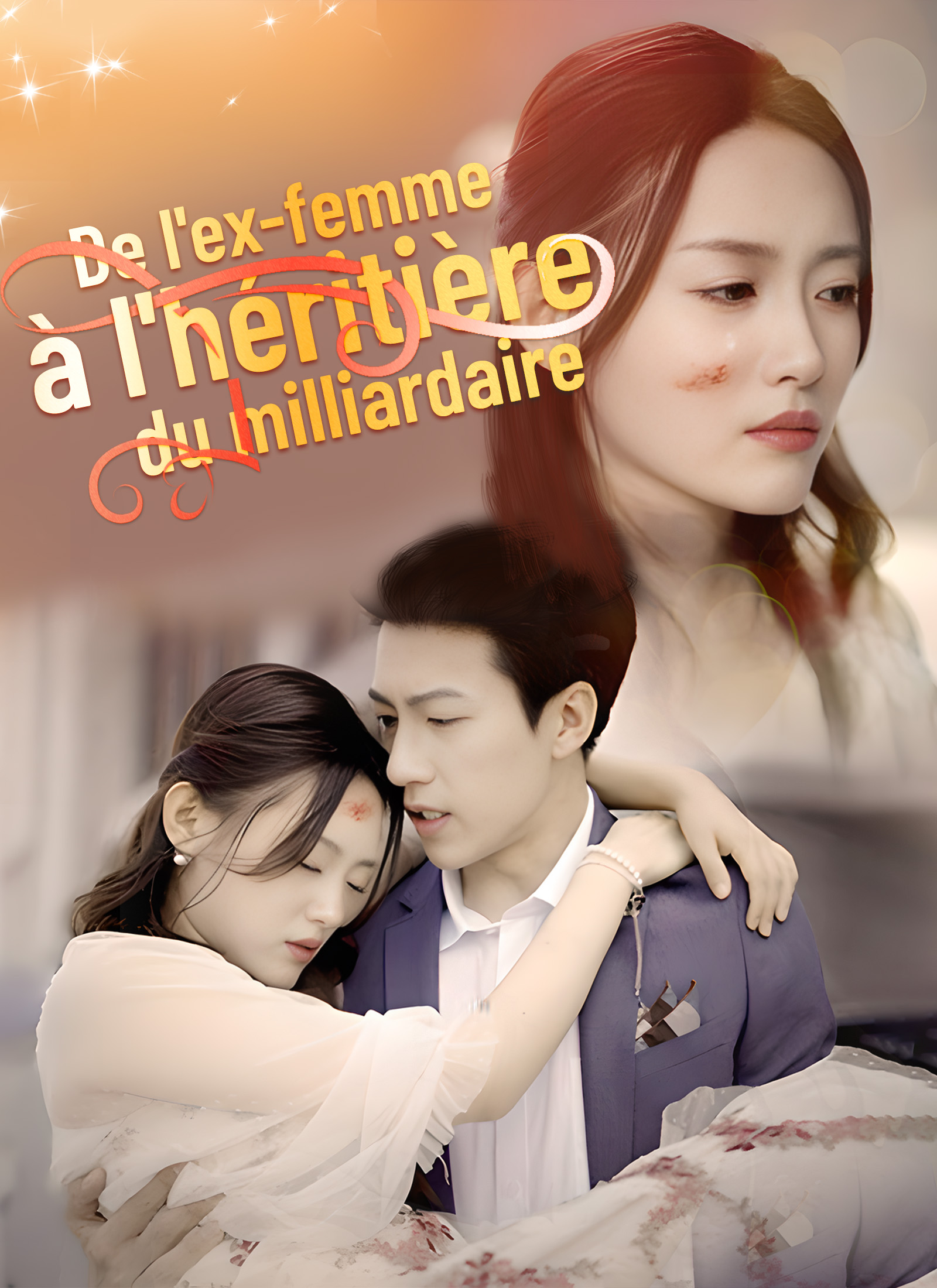 Couverture de De l'ex-femme à l'héritière du milliardaire