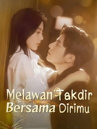 Melawan Takdir Bersama Dirimu