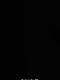 Risveglio dell'Anima Rifiutata - Episode 76