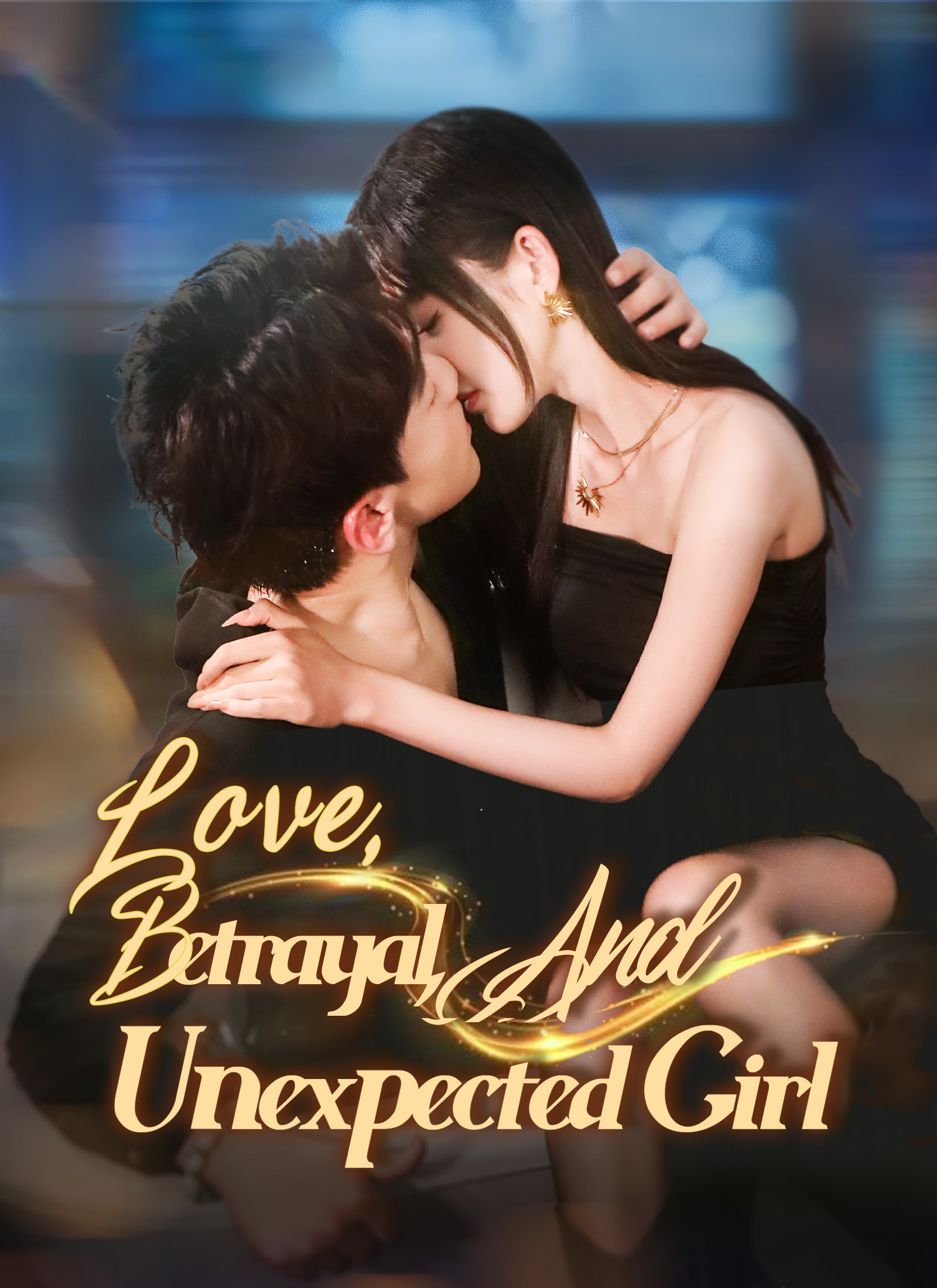 Love, Betrayal, And Unexpected Girl cover