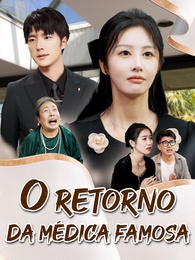 O Retorno da Médica Famosa