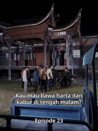 Episode 23 - Misteri Warisan Keluarga