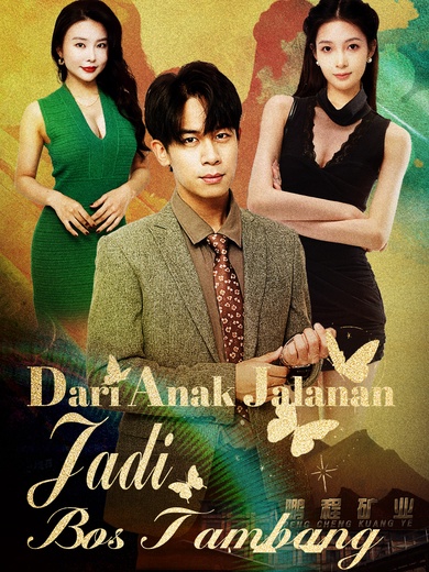 Dari Anak Jalanan Jadi Bos Tambang