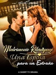 Matrimonio Relámpago: Una Esposa para un Extraño