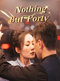 Nothing But Forty
