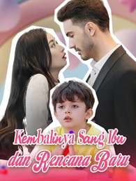 Kembalinya Sang Ibu dan Rencana Baru