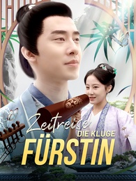 Zeitreise: Die kluge Fürstin