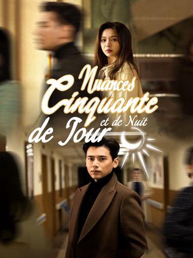 Cinquante Nuances de Jour et de Nuit