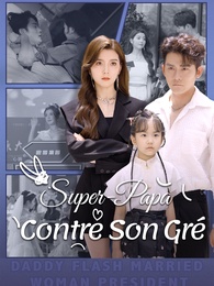 Super-Papa Contre Son Grè