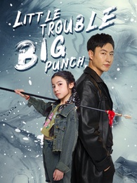 Little Trouble, Big Punch