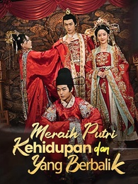 Meraih Putri dan Kehidupan Yang Berbalik