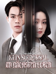 Kein Schicksal im nächsten Leben - Episode 42
