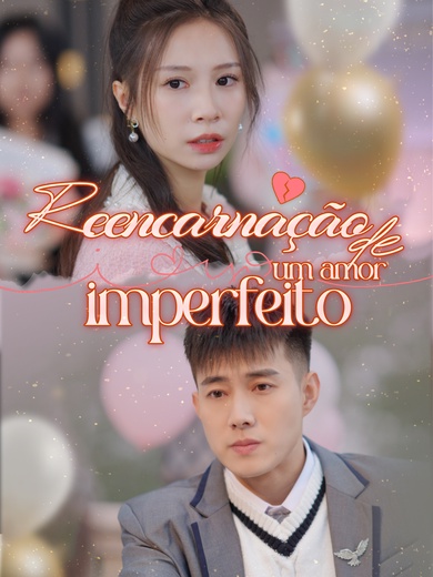 Reencarnação de um Amor Imperfeito