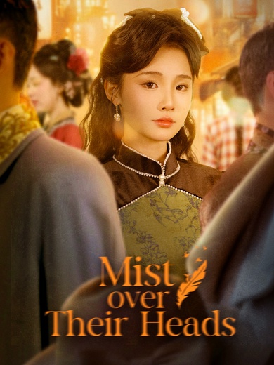 Mist Over Their Heads