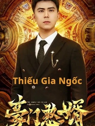Tập 1 - Thiếu Gia Ngốc
