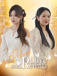 Reborn: Love and Revenge