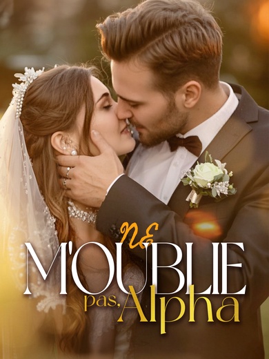 Ne m'oublie pas, Alpha