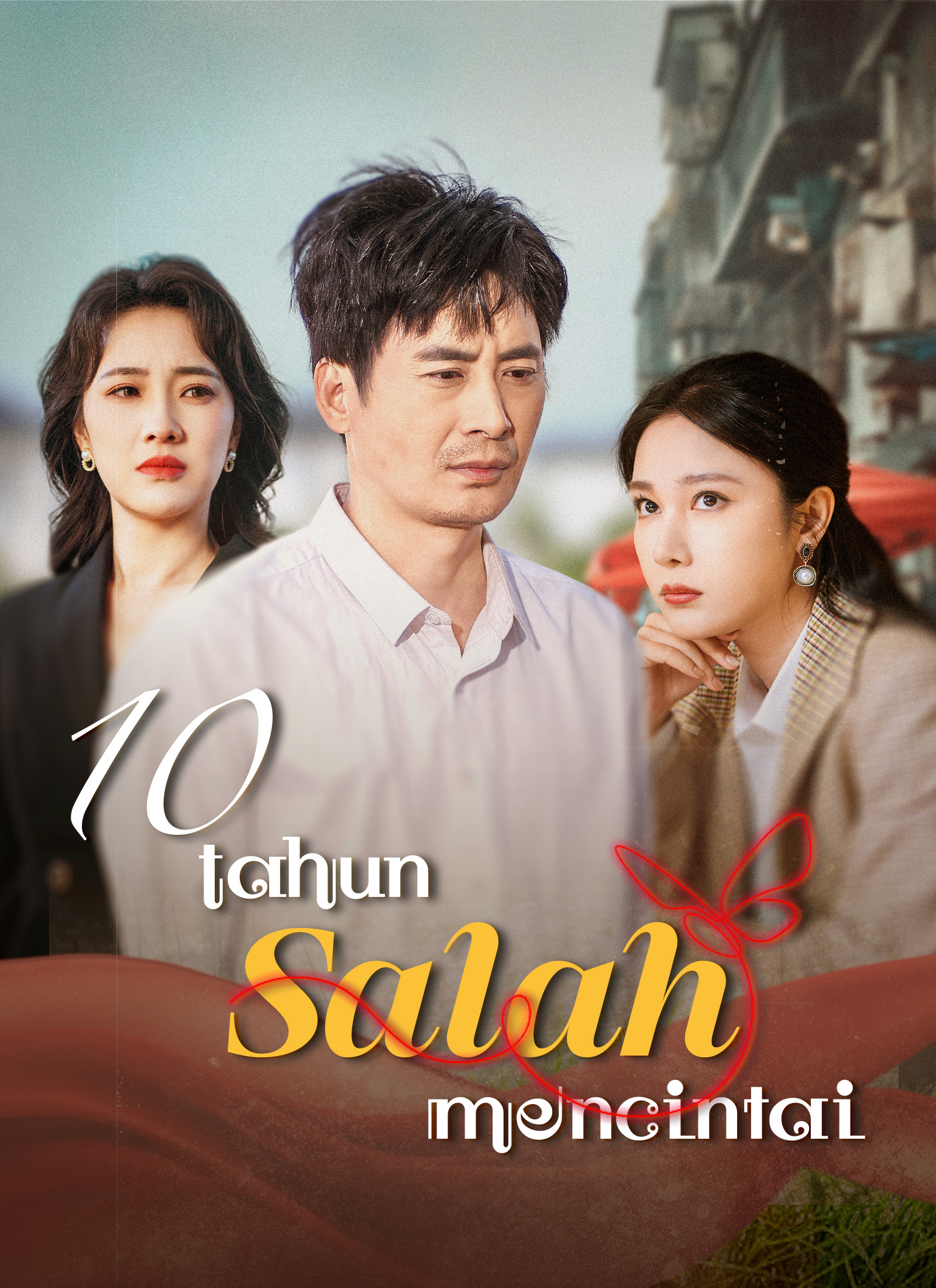 10 Tahun Salah Mencintai