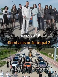 Pembalasan Setimpal 2 - Episode 19