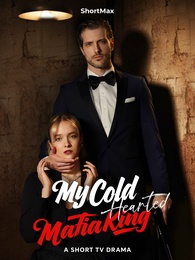 My Cold-Hearted Mafia King
