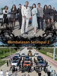 Pembalasan Setimpal 2 - Episode 25