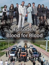 Episode 6 - Blood for Blood Ⅱ