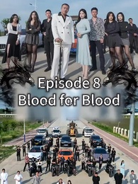 Episode 8 - Blood for Blood Ⅱ