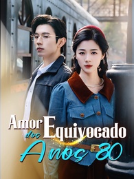 Amor Equivocado dos Anos 80