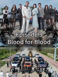 Blood for Blood Ⅱ - Episode 3
