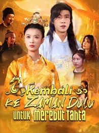 Kembali ke Zaman Dulu untuk Merebut Tahta