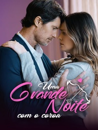 Uma Grande Noite com o Coroa