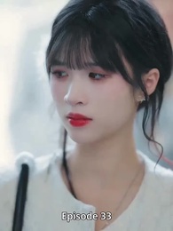 Boss’s Fake Wife vs. True Love - Episode 33