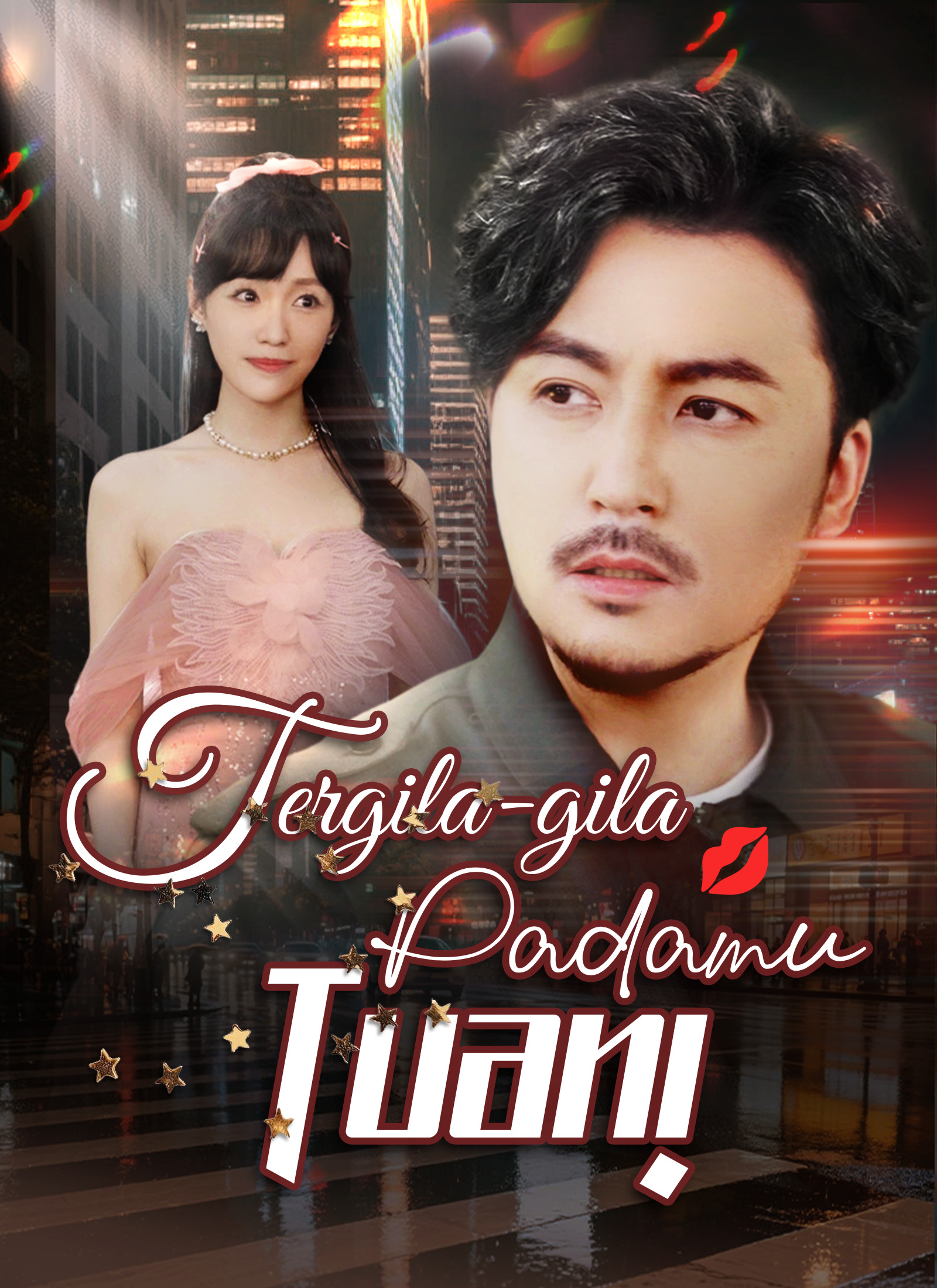 Poster Tergila-gila Padamu, Tuan!