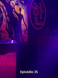 Episódio 35 - Herança e Vingança