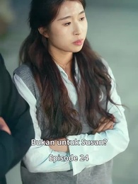 Episode 24 - Hanya Kembali Padamu