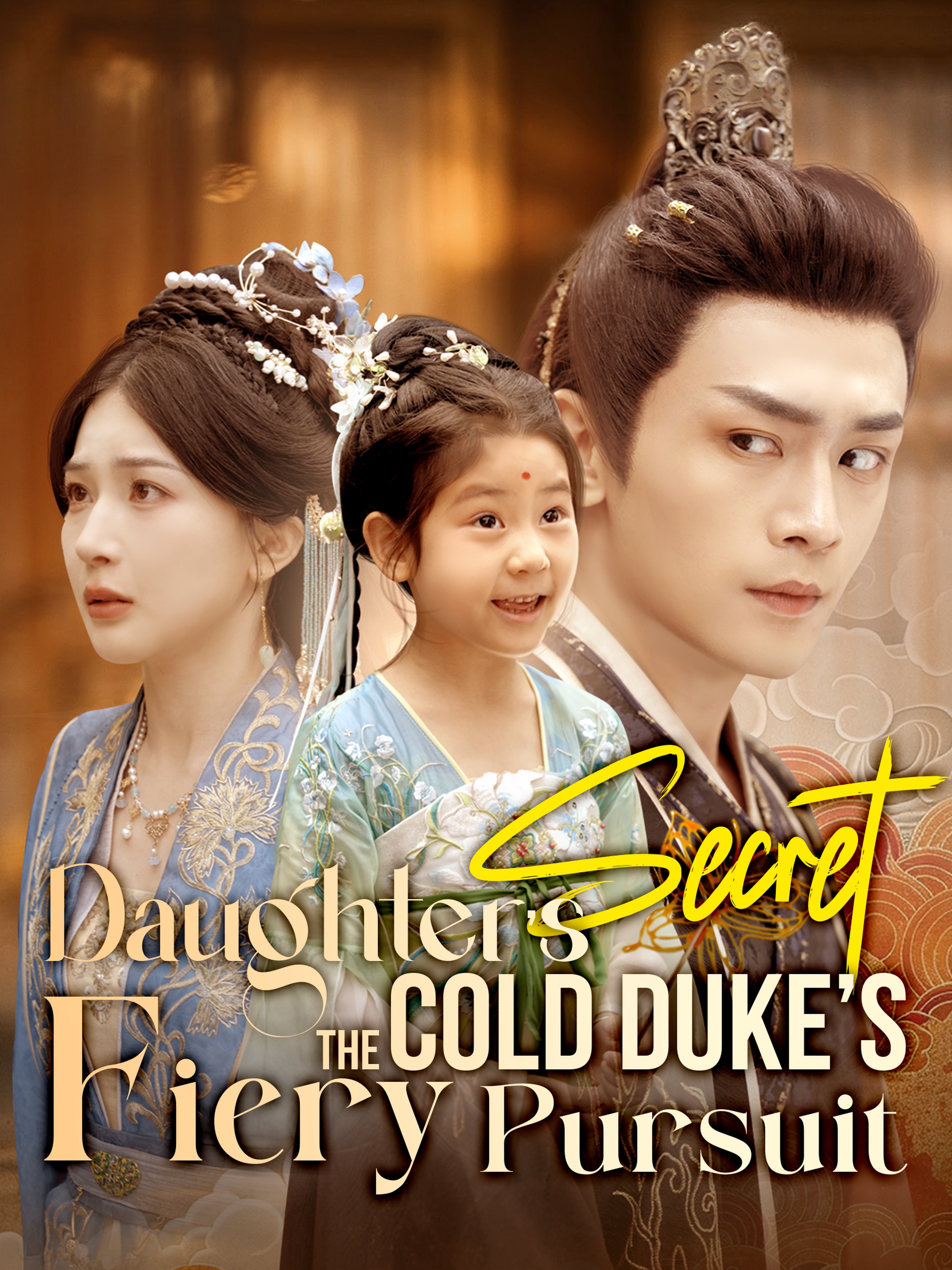 aughter’s Secret: The Cold Duke’s Fiery Pursuit