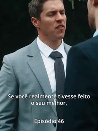 Tarde demais para se arrepender - Episode 46