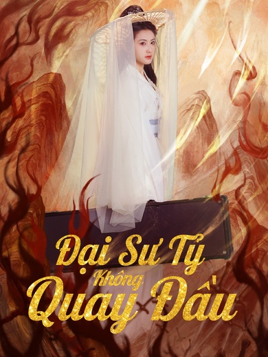 Đại Sư Tỷ Không Quay Đầu