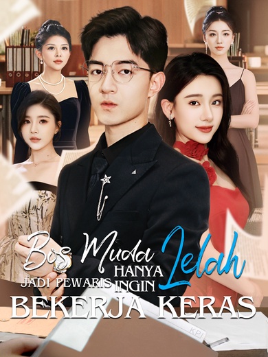 Bos Muda Lelah Jadi Pewaris Hanya Ingin Bekerja Keras