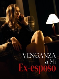 Venganza a Mi Ex-esposo