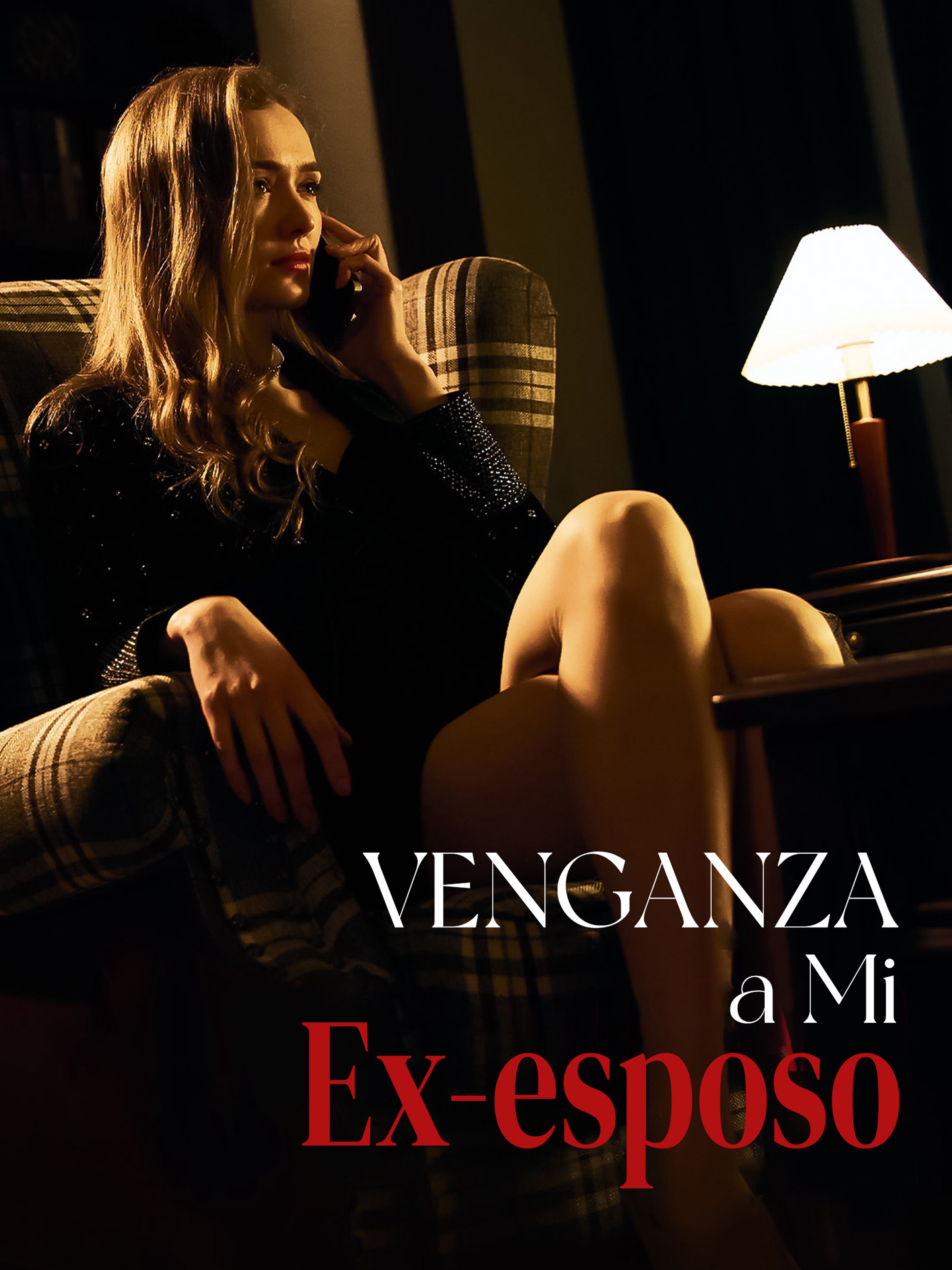 Venganza a Mi Ex-esposo